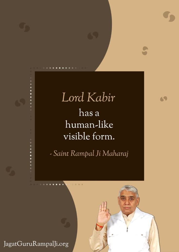 #GodMorningWednesday 
Lord Kabir has a human-like visible form.
#SaintRampalJiQuotes