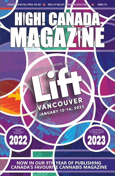 CanadianWeedWiz's tweet photo. This issue of High! Canada Magazine
focuses on the upcoming Lift&amp;Co Expo hitting Vancouver January 12-14, 2023 as well as amazing cannabis content from our national team of high &amp; highly #motivated #reporters... #HighCanada @lift_events @HighCanadaMedia 
https://t.co/Act0tEfKnB https://t.co/UmEqdO7NGx