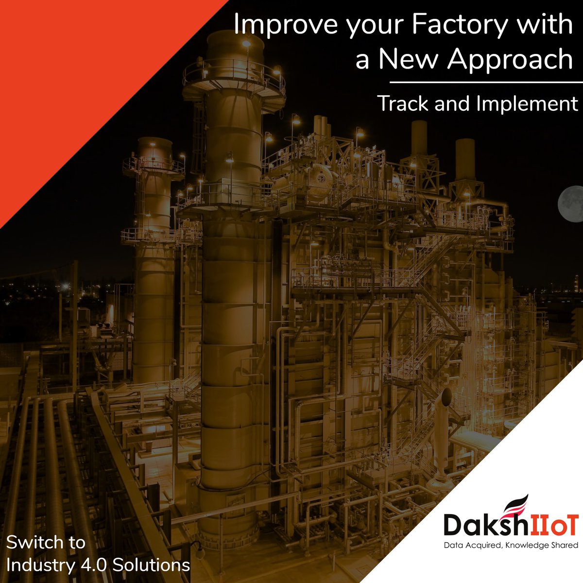 Improve Your Factory with a New Approach
#Daksh_IIoT #NewApproach #DakshIIoT
.
.
.
Track and Implement
#TrackImplement
#industrialiot #industry4_0Eexplained #Industry4_0 #iiotvsindustry4_0 #WhatisIndustry4_0 #IntellicIntegration #DigitalTransformation #SmartManufacturing