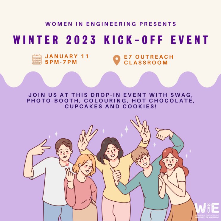 Join the Women in Engineering Committee as we kick off the Winter 2023 term with swag, photo-booth, colouring and FREE food! Don't miss this drop-in event happening Wednesday, Jan 11 from 5:00-7:00pm in the E7 Outreach classrooms (1327/1331, 1st floor).