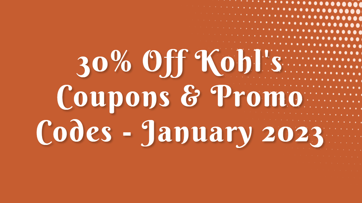 30 OFF Kohls Coupon Codes March 2023 (kohls_30_coupon) / Twitter