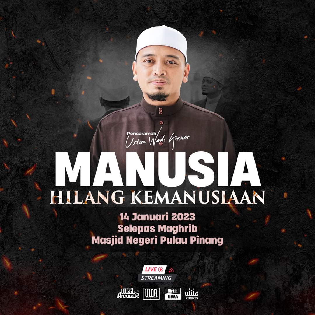 ustazwadiannuar's tweet photo. Assalamualaikum,

Ceramah Perdana "Manusia Hilang Kemanusiaan" | 1444H bersama Ustaz Wadi Annuar 

Tarikh : 14 Januari 2023 Bersamaan 21 JamadilAkhir 1444H
Waktu : Selepas Maghrib
Tempat : Masjid Negeri Pulau Pinang

Semua dijemput hadir. 

#ustazwadiannuar  #ustazwadi https://t.co/e3bzGcKBpC