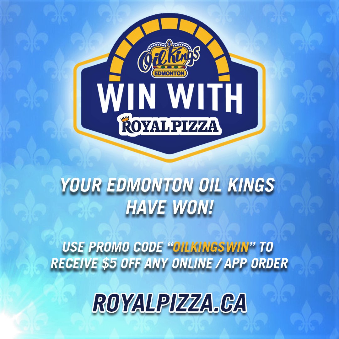 That’s an Oil Kings WIN!

Visit RoyalPizza.ca and use the code “OILKINGSWIN” to receive $5.00 off any online/in-app order. 

Valid for 48 hours.