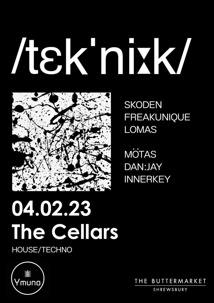 djbazland's tweet image. /tek’ni:k/ kicks off for 23 with some serious SKODEN #techno and 3 rooms of music #Saturday 04/02 #thebuttermarket #Shrewsbury #house #Deephouse #drumnbass