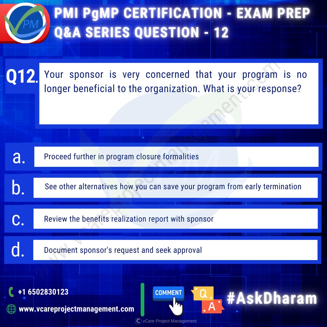 Dharam_PgMP's tweet photo. PMI PgMP CERTIFICATION EXAM PREP Q&amp;A SERIES | Question 12
 
Kindly post your answers in the comment section. I will share the correct answer in the replies section later.

#pgmp #pgmpquestions #pgmpexam #pgmpexamprep #pgmptest #pgmpcertification #pgmptraining #pmipgmp #askdharam https://t.co/5nyMDK1WJ5