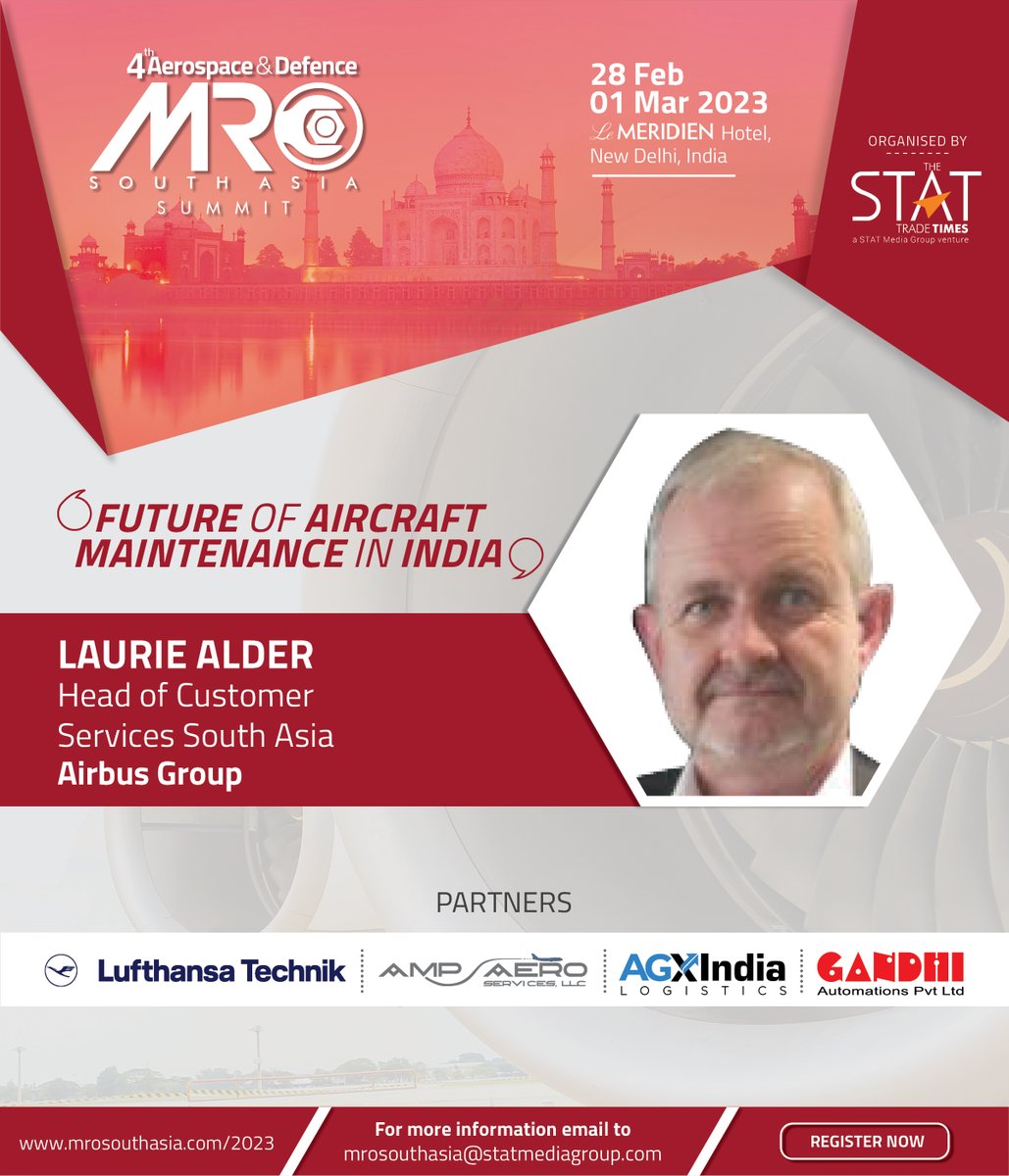 AerospaceMediaG's tweet photo. The 4th #Aerospace and #Defence @MROSouthAsia 2023 Summit will be held in #NewDelhi, and @StatMediaNews is #honoured to #announce that Mr. Laurie Alder will be a distinguished #speaker. 

@AirbusPRESS

#MROSouthAsia #MROBusinessToday #MROevent #event #MROSOuthasia2023 #aviation https://t.co/uZvYrAuMqz