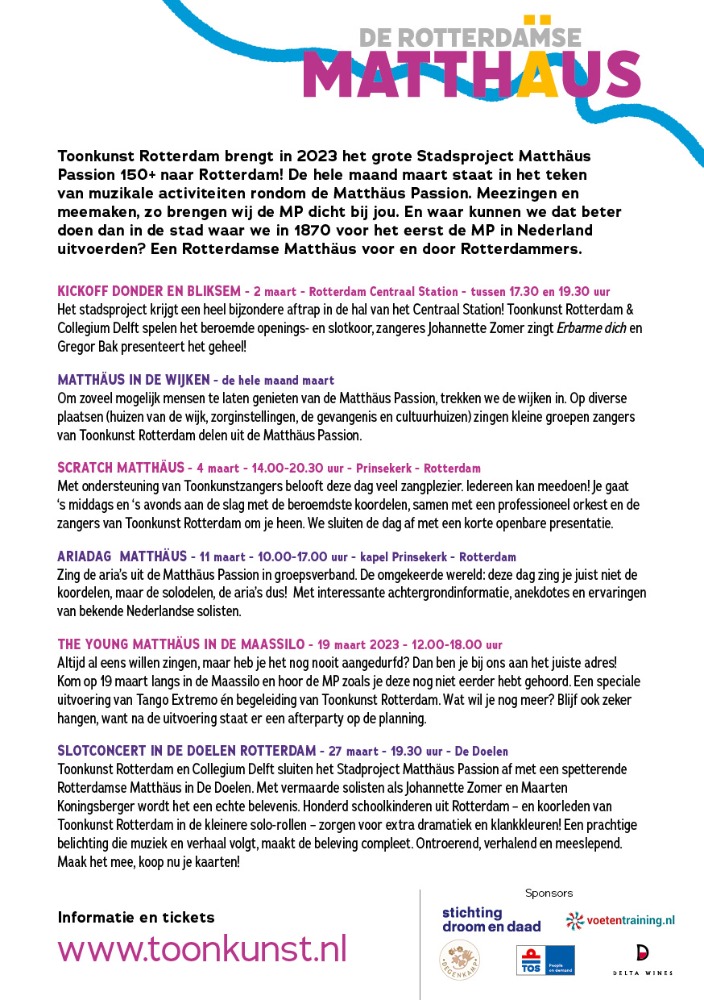 Dit jaar willen we iedereen die niet bekend is met de Matthäus Passion van Bach graag laten kennismaken met dit prachtige werk. Nieuwsgierig? Kijk op wwww.toonkunst.nl voor meer informatie en schrijf je in voor de diverse evenementen!