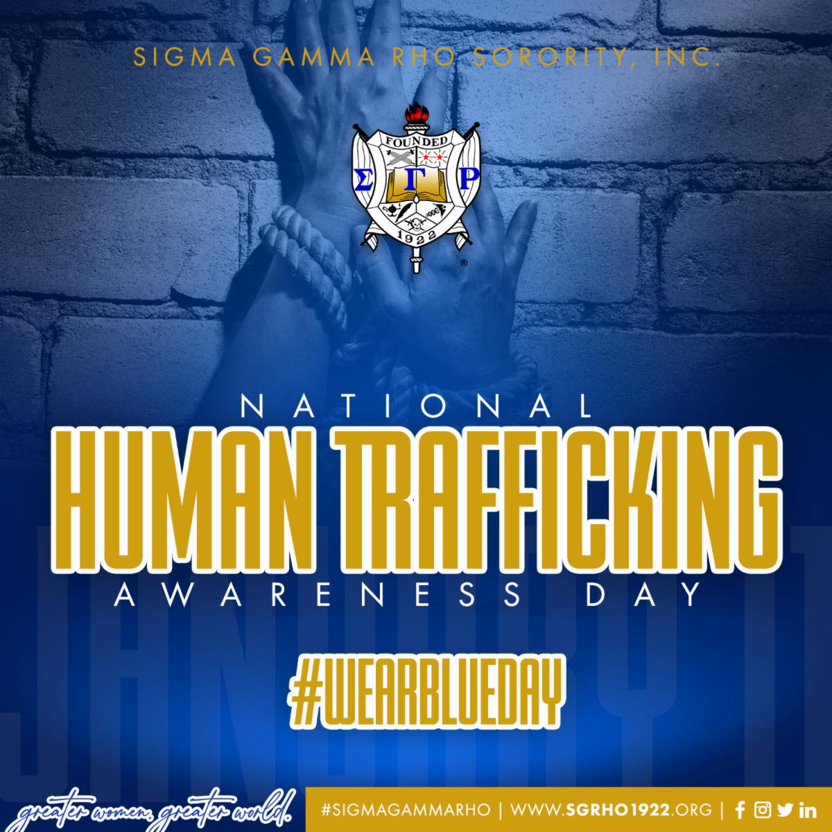 Today is National Human Trafficking Awareness Day. Today we #WearBlue in order to raise awareness about Human Trafficking. Remember, if you see something say something!

#SigmaGammaRho #HumanTrafficking #WearBlueDay
