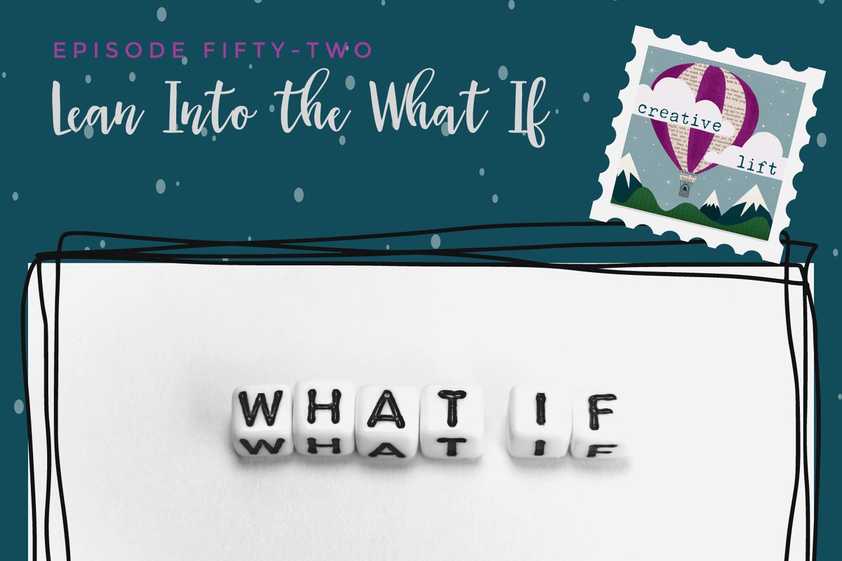 Join me as we wrap up Season Six of Creative Lift: Ringing in a New Year of Creativity!  In today’s episode, Lean Into the What If, we’ll explore how to use “What if…?” as a doorway into flow.

Happy Listening!
