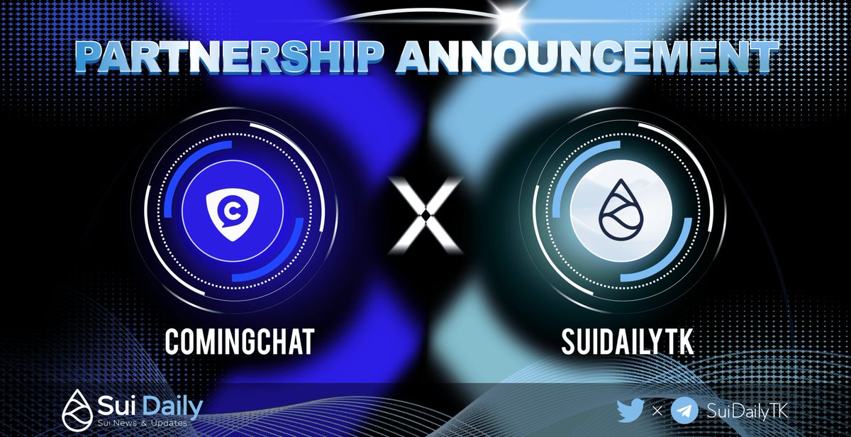 📢 Official Partnership Announcement with <a href="/ComingChatApp/">ComingChat</a>  🎉

🎉 Sui Daily will support Coming Chat by:

- News &amp; Analytics update
- Sui Community Collection Co-branded OAT
- Crew3 Quest Pack 

#SUI #SUINAMI #SUIDAILY