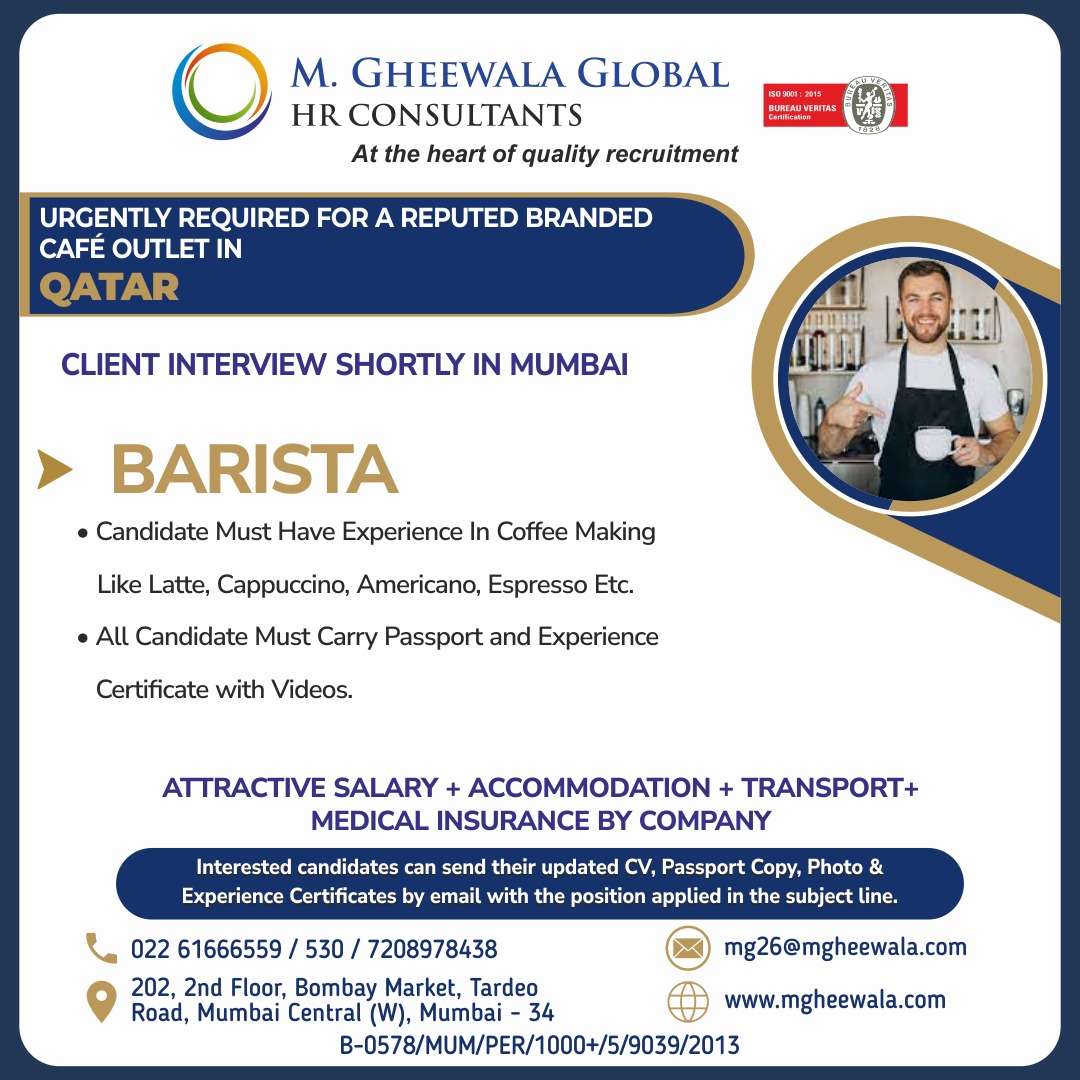 mgheewala_hrc's tweet photo. Job Vacancies for #qatar
Interested Candidates can send the updated resume to mg26@mgheewala.com
Learn More https://t.co/Ps4bxv2mB1
#jobsinqatar #barista #coffemaking #latte #cafe #restaurant #manpower #qatarvacancies https://t.co/BJzjEcfEKh