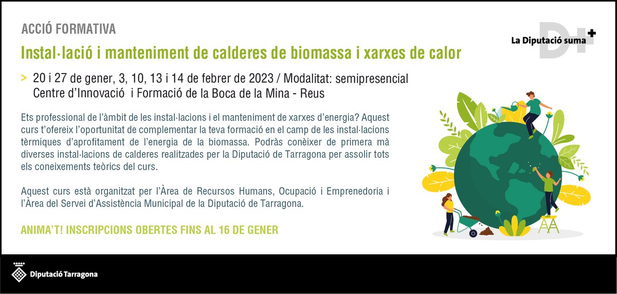📣ACCIÓ FORMATIVA ‼️
Instal·lació i manteniment de calderes de Biomassa i xarxes de calor.

📆20 i 27 de gener, 3, 10, 13, 14 de febrer
📍 Centre d'Innovació i Formació de la Boca de la Mina - Reus
ℹ️  dipta.cat/empren/curs-in…

#EnergiesRenovables #AccióFormativa #Biomassa
