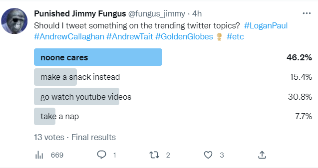 fungus_jimmy's tweet photo. Almost 700 people read this tweet, only 13 bothered to vote, and most of them voted "noone cares."
@elonmusk you really expect me to pay $8 for this!
#wednesdaythought #WednesdayMotivation #pathetic #sad #depressing #revolting #disgusting #hell #thisiscrap #twitterblues https://t.co/lwTmGECO7C