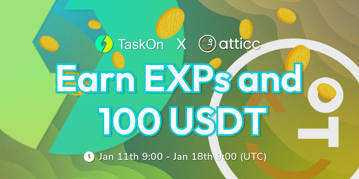 taskonxyz's tweet photo. 🎉#TaskOn x @atticc_xyz special #giveaway is LIVE now!
 
🎁 100 $USDT + #EXPs
⏰ Jan 11th 9:00 - Jan 18th 9:00 (UTC)  
 
⚡️Join now: https://t.co/yVZc9cZrEy
 
#Web3 #social #NFT #airdrop https://t.co/QSOXbZepmu