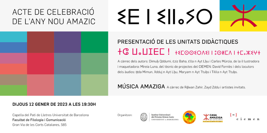 elciemen's tweet photo. 🥳 Ja és aquí l'Any Nou Amazic! #Yennayer 2973

🎶 Presentarem les unitats per a l'aprenentatge de la llengua amaziga i tindrem actuacions musicals amazigues

📍@FilComUB (Gran Via, 585, BCN) 

🗓️ Dijous 12 de gener, 19:30 h

Us hi esperem! https://t.co/I3xnV3VgT6