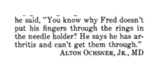 On the history of 'palming' the needle holder:

In 1973 Oschner noted that palming was widespread due to the influence of the trainees of Frederick Coller, surgery chief at U Michigan. 

Oschner's father then told him the real reason why Coller 'palmed' was that he had arthritis: