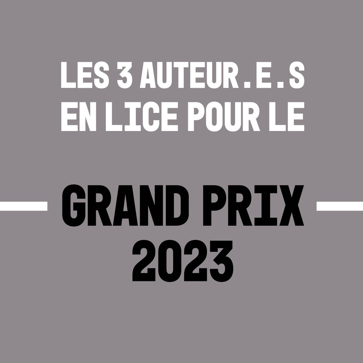 <a href="/AlisonBechdel/">Alison Bechdel</a>, #CatherineMeurisse, @RiadSattouf sont les trois auteurs et autrices en lice pour le Grand Prix 2023 !

Le ou la futur·e lauréat·e du Grand Prix 2023, choisi·e par les auteurs et autrices de bandes dessinées, sera annoncé·e le mercredi 25 janvier 2023.

#FIBD