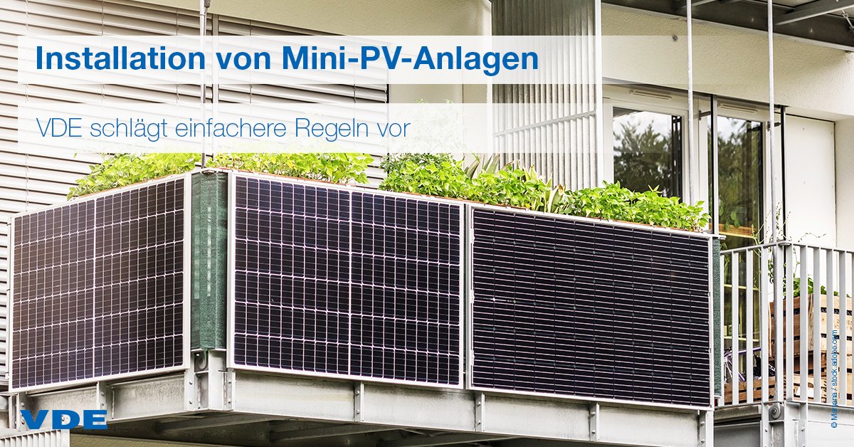 Expert*innen des VDE erarbeiten #Positionspapier, um die Installation und Betrieb von Mini-#PV-Anlagen deutlich zu erleichtern. Mini-Energieerzeugungsanlagen sollen sich flächendeckend durchsetzen ohne Abstriche bei der #Sicherheit zu machen: vde.com/pm-vde-positio… #photovoltaik