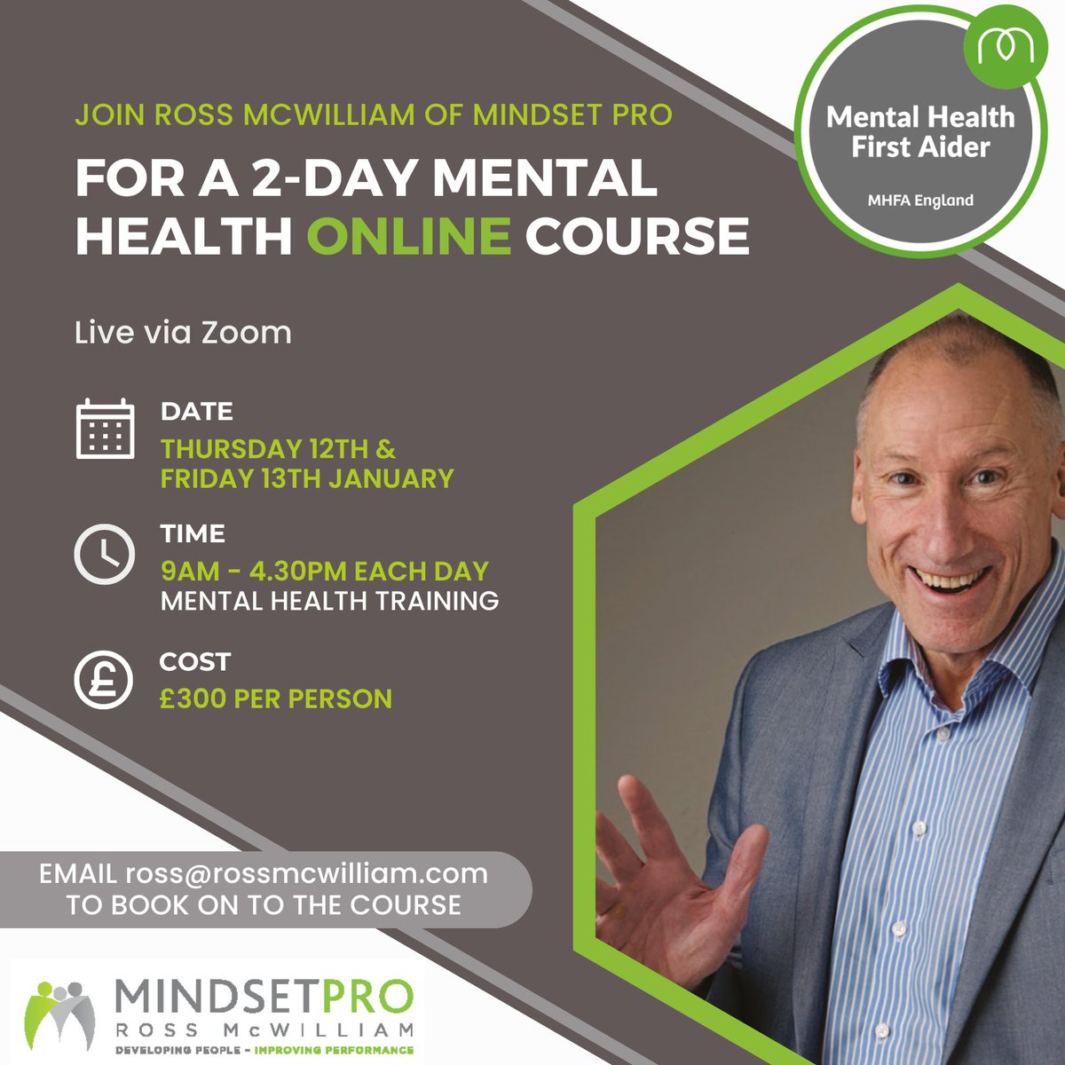 RossMcWilliamUK's tweet photo. Ross is delivering a 2-day Mental Health Training online course this Thursday and Friday (12th -13th January).
Interested in joining him? Last chance to book. Please email Ross direct if you would like to attend – ross@rossmcwilliam.com
#MentalHealth #RossMcWilliam #MindsetPro https://t.co/sFbXpE7I5K