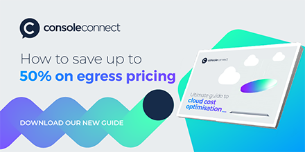 ConsoleConnect's tweet photo. Learn how to avoid unnecessary egress charges when you download our cloud cost optimisation guide here ๐https://t.co/sPn8t5EX4i
#Cloud #ReduceEgressCharges #CloudCostOptimisation #CloudCosts #CloudConnectivity #ReduceCloudCosts https://t.co/LpwQb9tMGb