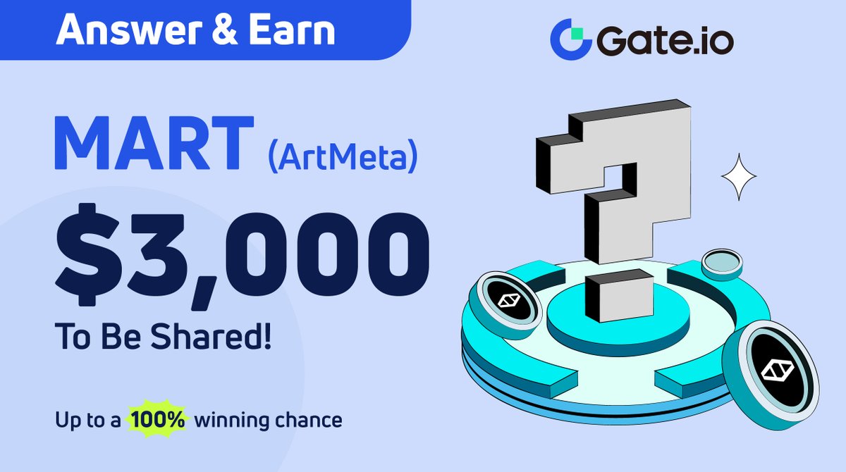 Gate_Launch's tweet photo. #Gateio Startup Answer &amp; Earn: @artmetaofficial $MART
 
📜Take the quiz &amp;share a $3,000 prize pool!
 
💰Participants may 100% be the winners
⛏️JOIN NOW: https://t.co/LSkeFloBjj
⛏️Airdrop: https://t.co/wmmSW0emOd
Follow&amp; RT
 
End at: 14:00 UTC, Jan 15th 
#gateiostartup https://t.co/tbuJqcRGg2