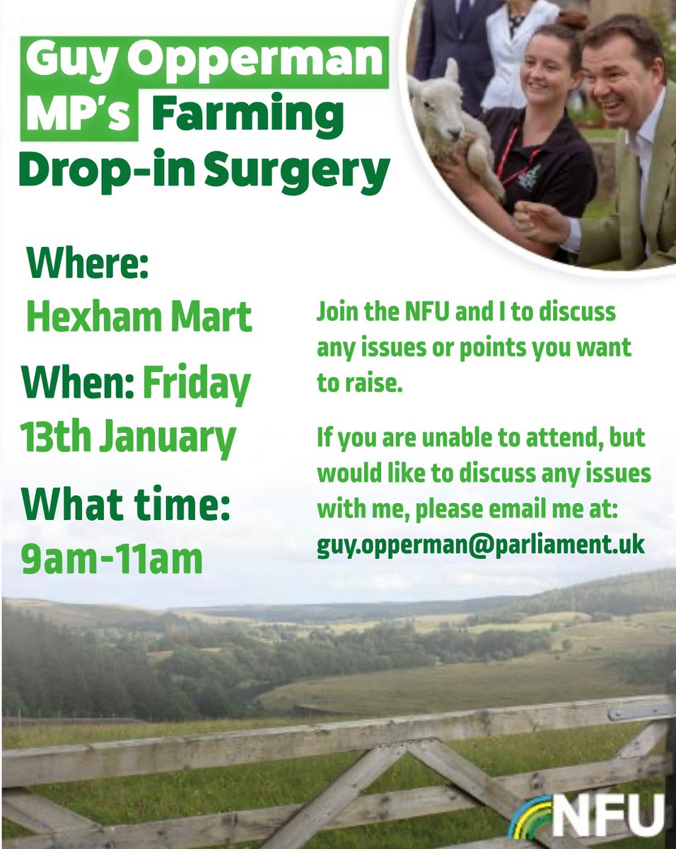 nfunorth's tweet photo. For those of you in @GuyOpperman 's constituency, don't forget he is holding his farming drop-in surgery at Hexham Mart on Friday from 9-11am https://t.co/qfnQ5cFd6v
