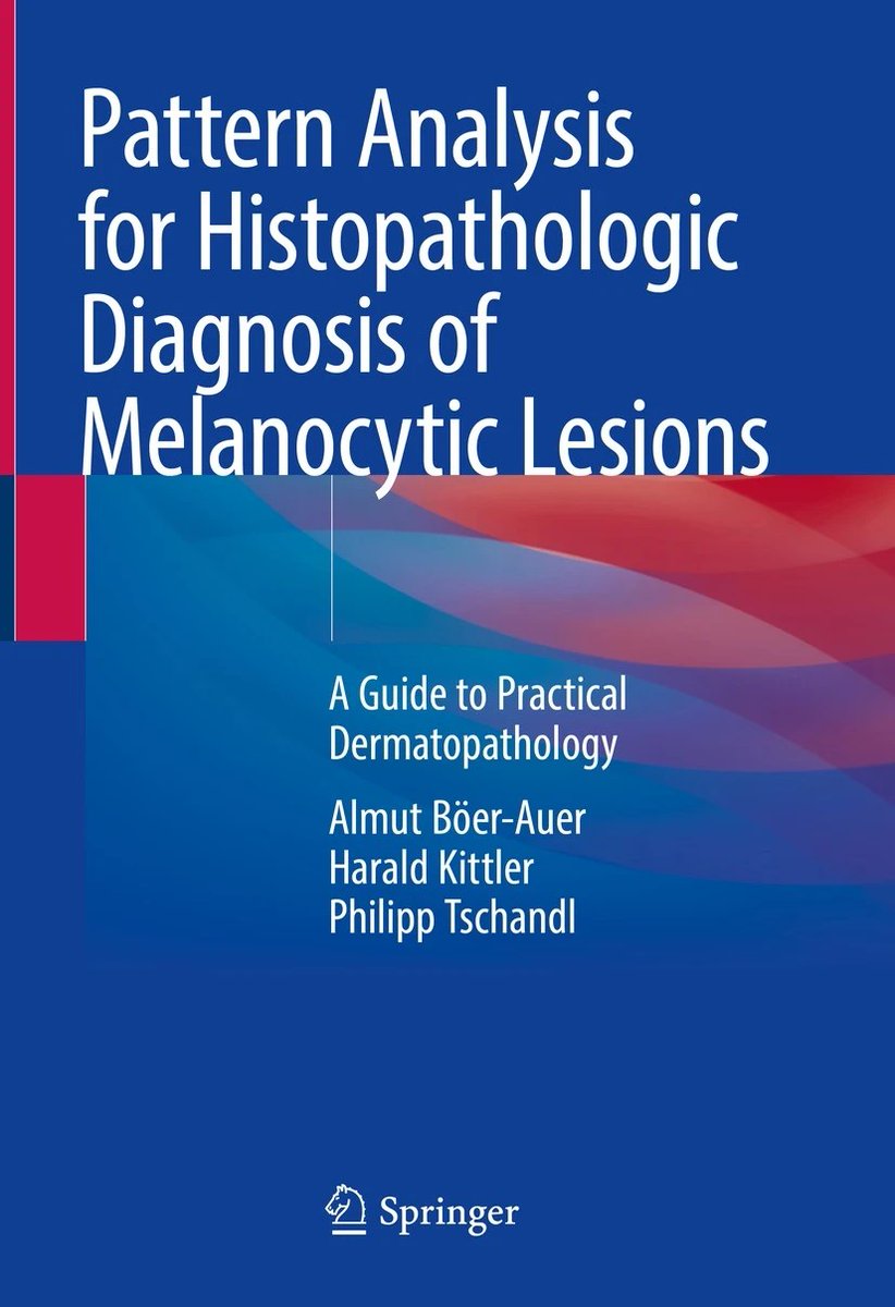 Just published @SpringerClinMed edited #AlmutBoerAuer @HaraldKittler #PhilippTschandl Pattern Analysis for Histopathologic Diagnosis of Melanocytic Lesions. Practical #Dermatopathology #dermpath #pathtwitter #dermatology #Dermatologikum @univienna More at bit.ly/3CFBqgV