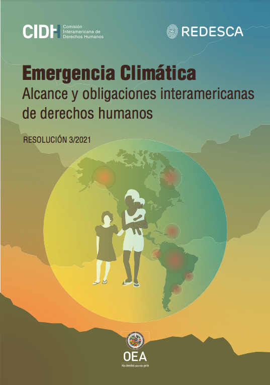 Emergencia Climática. Alcances y obligaciones interamericanas de derechos humanos está disponible en ➟ oas.org/es/cidh/decisi…