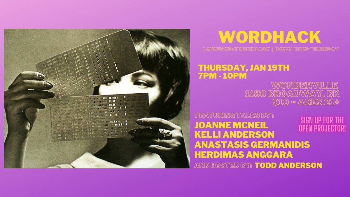 Todd Anderson (@toddwords) on Twitter photo The first WordHack of 2023 is next week, Thursday 1/19 7pm at our new home <a href="/wondervillenyc/">Wonderville 🕹</a> with an amazing lineup of talks and performances from <a href="/jomc/">joanne mcneil</a> <a href="/kellianderson/">kelli anderson</a> <a href="/agermanidis/">Anastasis Germanidis</a> and <a href="/herdimasanggara/">ꦲ꦳ꦼꦂꦢꦶꦩꦱꦄꦁꦒꦫ</a>, and the open projector too! wonderville.nyc/events/wordhac… The first WordHack of 2023 is next week, Thursday 1/19 7pm at our new home <a href="/wondervillenyc/">Wonderville 🕹</a> with an amazing lineup of talks and performances from <a href="/jomc/">joanne mcneil</a> <a href="/kellianderson/">kelli anderson</a> <a href="/agermanidis/">Anastasis Germanidis</a> and <a href="/herdimasanggara/">ꦲ꦳ꦼꦂꦢꦶꦩꦱꦄꦁꦒꦫ</a>, and the open projector too! wonderville.nyc/events/wordhac…