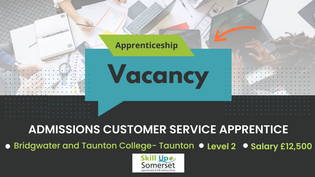 🌟Apprenticeship Vacancy🌟 👨‍💻Admissions Customer Service Apprentice 👩‍💻 📍 Bridgwater and Taunton College - Taunton 💼 Salary: £12,500.00 ⌚Closing Date: 27th February 2023 🔗 Get in touch: bit.ly/3IlGg 👉 Link to apply: bit.ly/3vXKTg1 #skillup #Apprentice