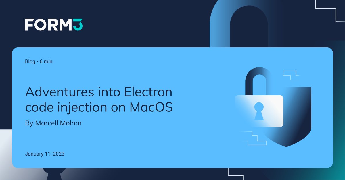 Check out our latest blogpost!🗞 Marcell Molnár, Ethical Hacker, teaches us how to build an injector and hack Electron based applications on MacOS 👉 form3.co/3IGHZUy #injection #redteam