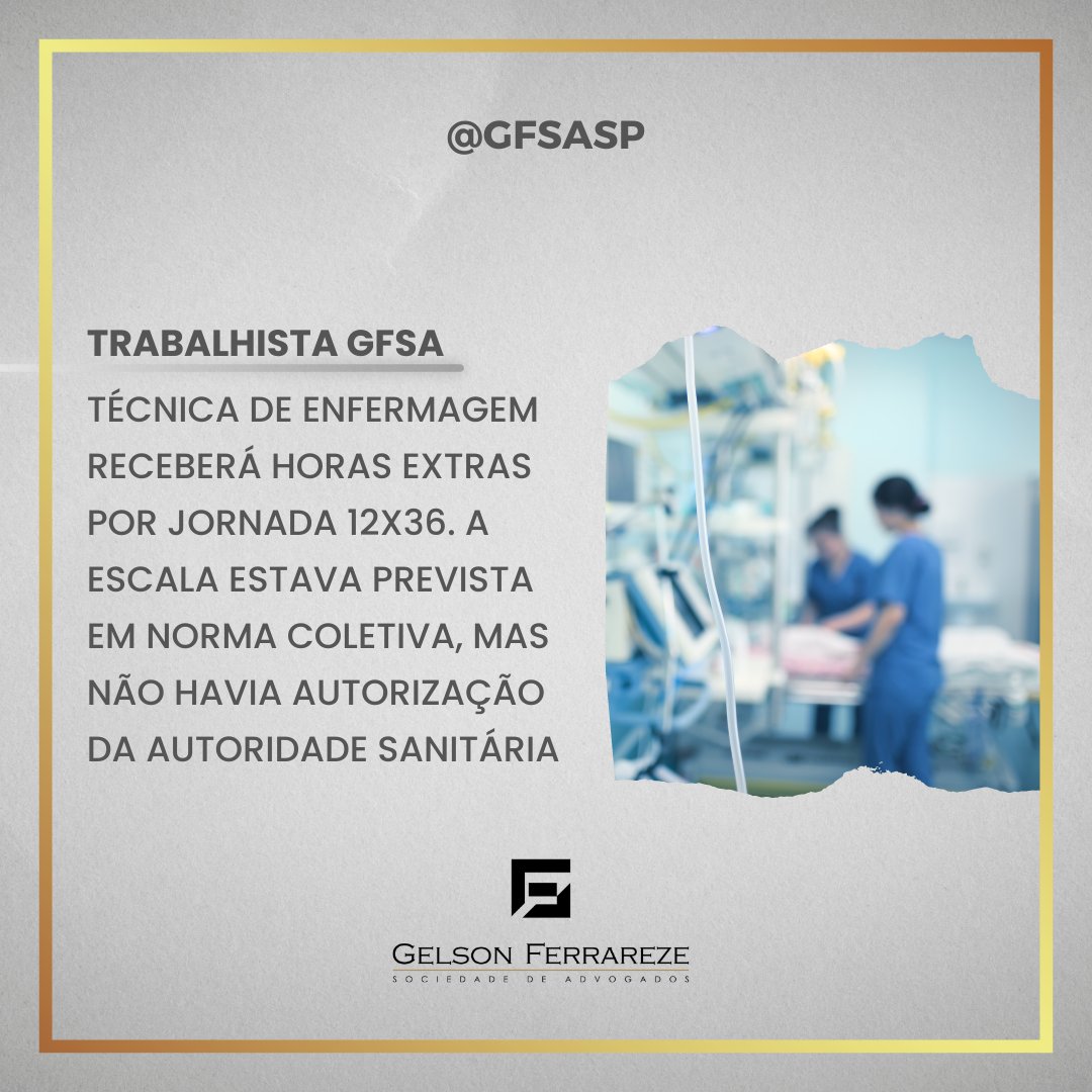 gfsaadv's tweet photo. 👉 TÉCNICA DE ENFERMAGEM RECEBERÁ HORAS EXTRAS
.
A Sétima Turma do Tribunal Superior do Trabalho considerou inválida a jornada de trabalho no regime de escala 12X36 adotada pela Sociedade Beneficente São Camilo, de Rondonópolis (MT), apesar da previsão em norma coletiva. 📄: TST https://t.co/34ROFhYfrt