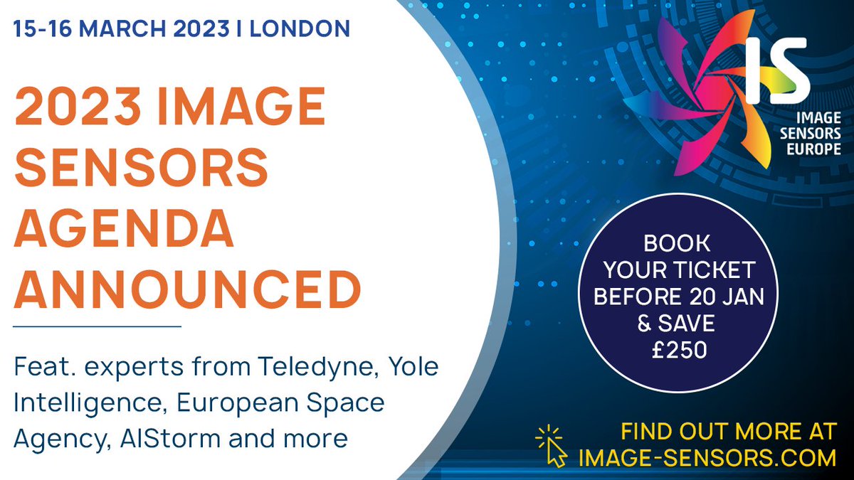 ImageSensors's tweet image. The #ImageSensors 2023 agenda is here! Feat. experts from @esa, @YoleGroup, @TeledyneDALSA, #AIStorm and more - take a look at what you can learn from them in March here bit.ly/3GY1PJm #imagesensorseu #imaging #machinevision #cmos #sensorsevent #