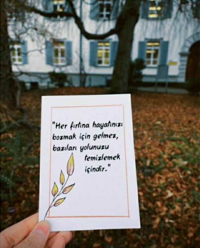 Bazen fırtınalar,iyi gelir insana.Tekneni biraz yıpratır;ama güvertende hiç pislik kalmaz..!!!