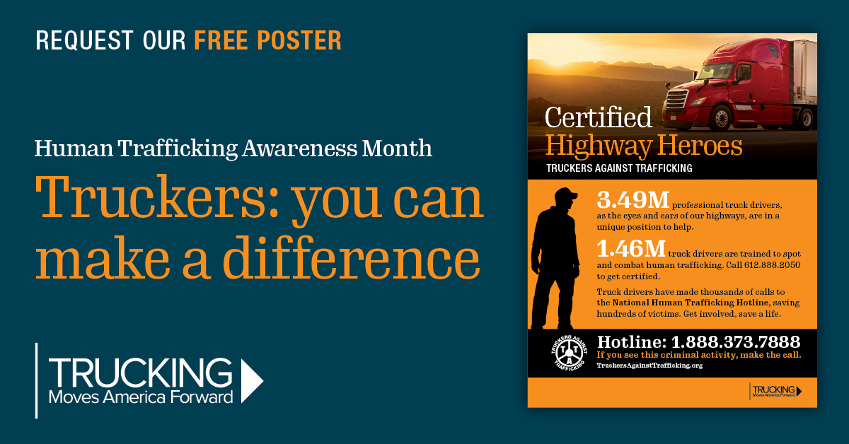 TruckingFWD: It's #NationalHumanTraffickingAwarenessDay. Truck drivers make thousands of calls each year to help prevent human trafficking. Contact marketing@truckingmovesamerica.com for this free poster. @TatTruckers