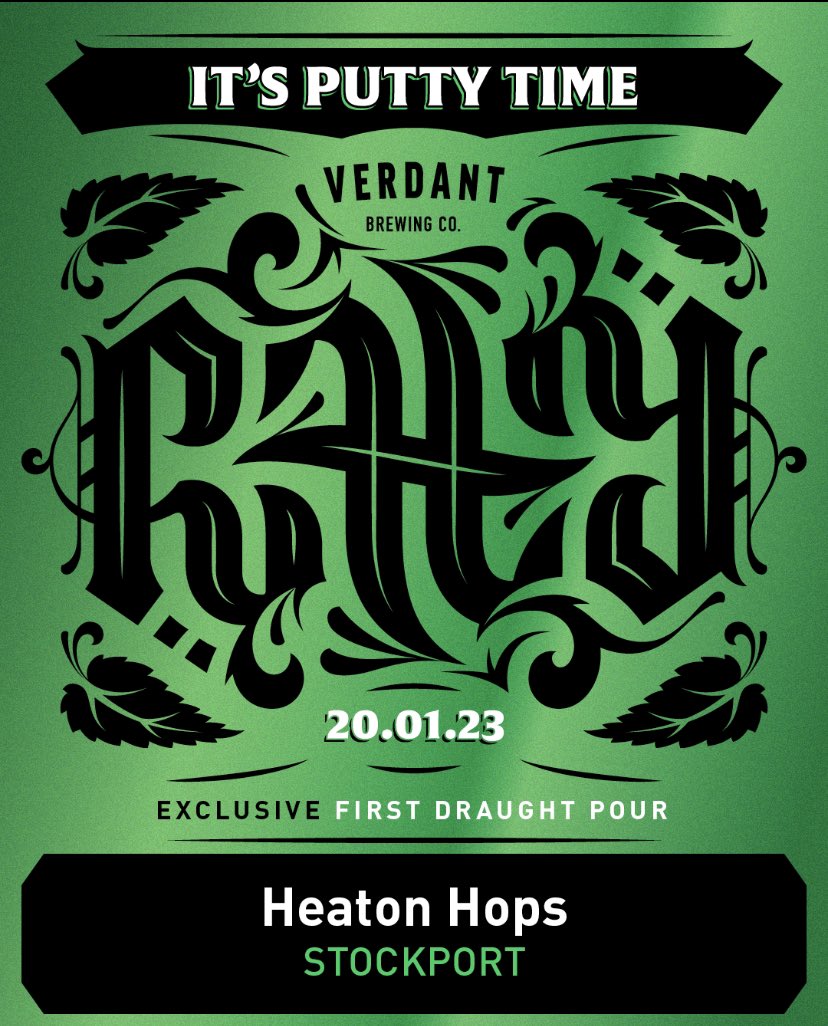 HeatonHops's tweet image. Delighted to announce once again we shall be pouring @VerdantBrew Putty 2023 on Draught we will also be having a Verdant tap takeover with Cask Kegs &amp;amp; cans 💚🖤 #uptheputt