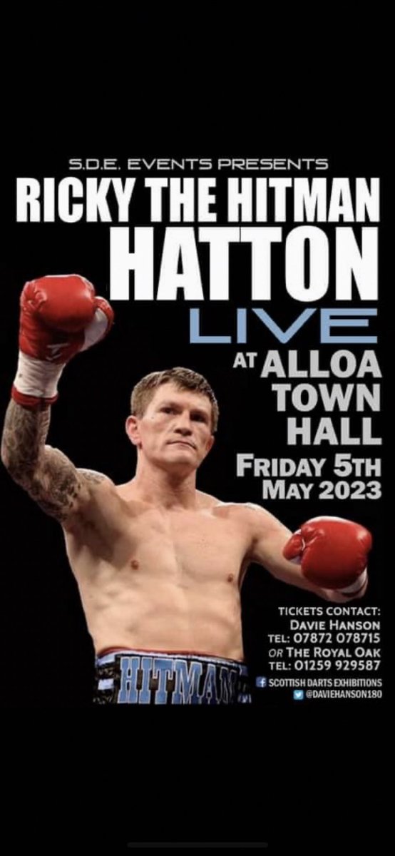 DavieHanson180's tweet photo. Ricky (The Hitman) Hatton MBE Live @ Alloa Town Hall Scotland on Friday May 5th, Vip &amp; Standard Tickets Available 🥊 @PaulBoothMC @MDAevents @HitmanHatton RT 🥊 https://t.co/9oXkfGRmqH