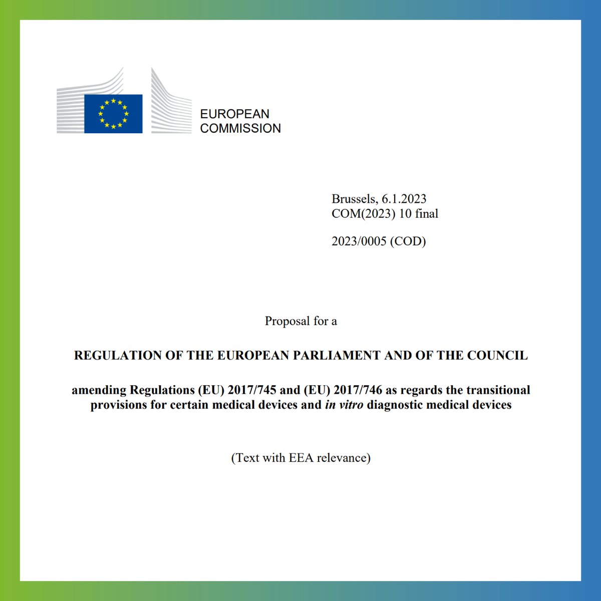 On the 6th of January, the European Commission published a proposal to postpone the entry into force of the European Regulation 2017/745. We are currently awaiting the adoption of this proposal by the European Parliament and by the Council of Europe. 
lnkd.in/eZPwARBZ
#MDR
