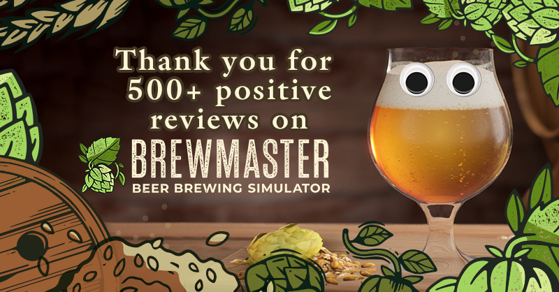 AurochDigital's tweet image. Thank you to everyone who has taken the time to leave a review on #Brewmaster: Beer Brewing Simulator - we have hit 500+ positive steam reviews ✨