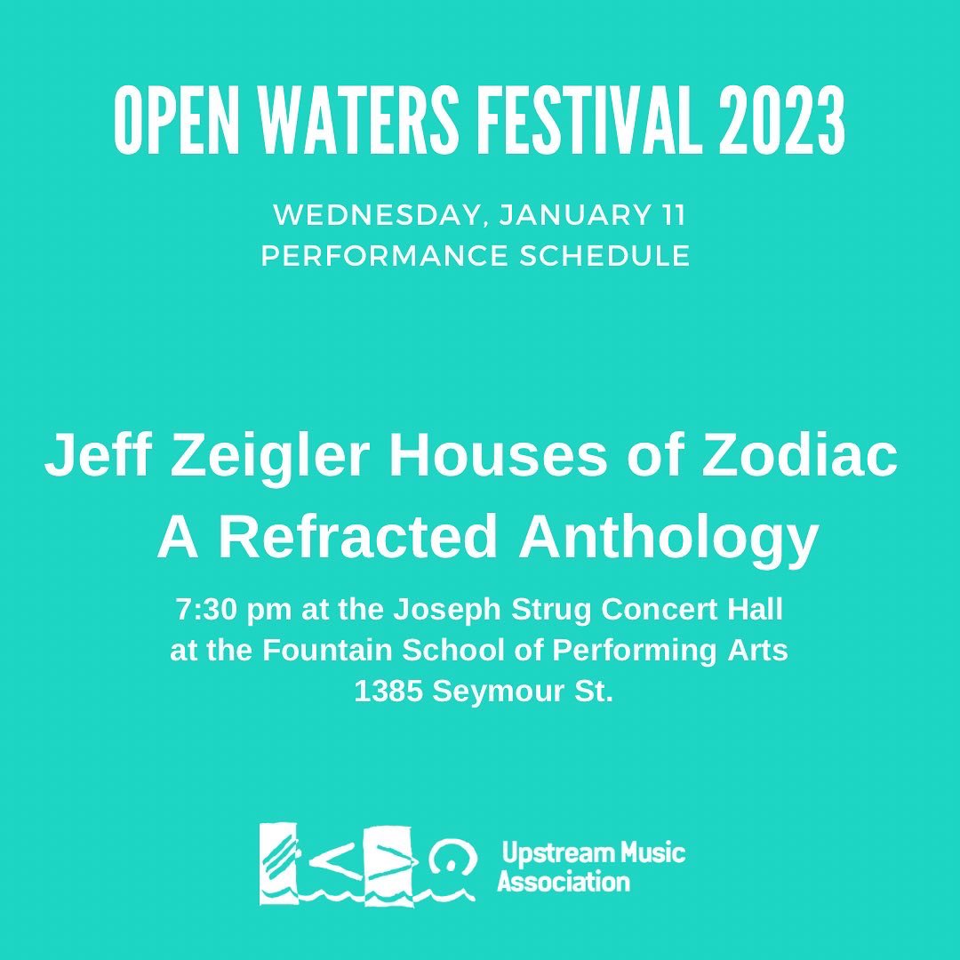 It's the 6th day of Open Waters Festival 2023, and our second last performance is spectacular! 
  
Jeff Zeigler Houses of Zodiac 
7:30 pm at the Joseph Strug Concert Hall at <a href="/FSPADal/">Fountain SchPerfArts</a> 

Tickets and Festival passes can be purchased online or at the door

halifax.boldtypetickets.com/events/1325457…