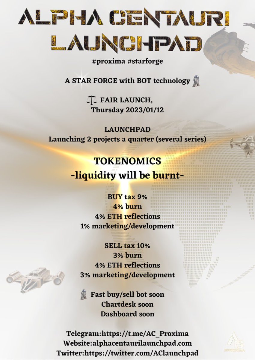 <a href="/JakeGagain/">JAKE</a> Alpha Centauri launchpad 
#PROXIMA

#STARFORGE with BOT technology
🔥liquidity will be burnt🔥

🗓FAIR launch 2023/01/12

2 launches/quarter

Upcoming:

🤖Fast buy/sell bot (also sniper)
📱Dashboard
🖥Chartdesk

Telegram: t.me/AC_Proxima
Website: alphacentaurilaunchpad.com