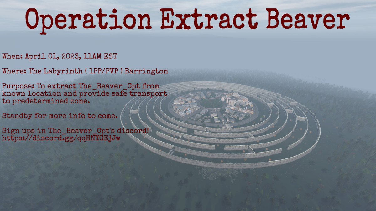 We are pleased to announce that we will be holding Operation Extract Beaver on our Barrington server April 1, 2023. If you are interested in joining, please sign up in <a href="/The_Beaver_Cpt/">The_Beaver_Cpt</a>'s discord. 
discord.gg/qqHNYGEjJw