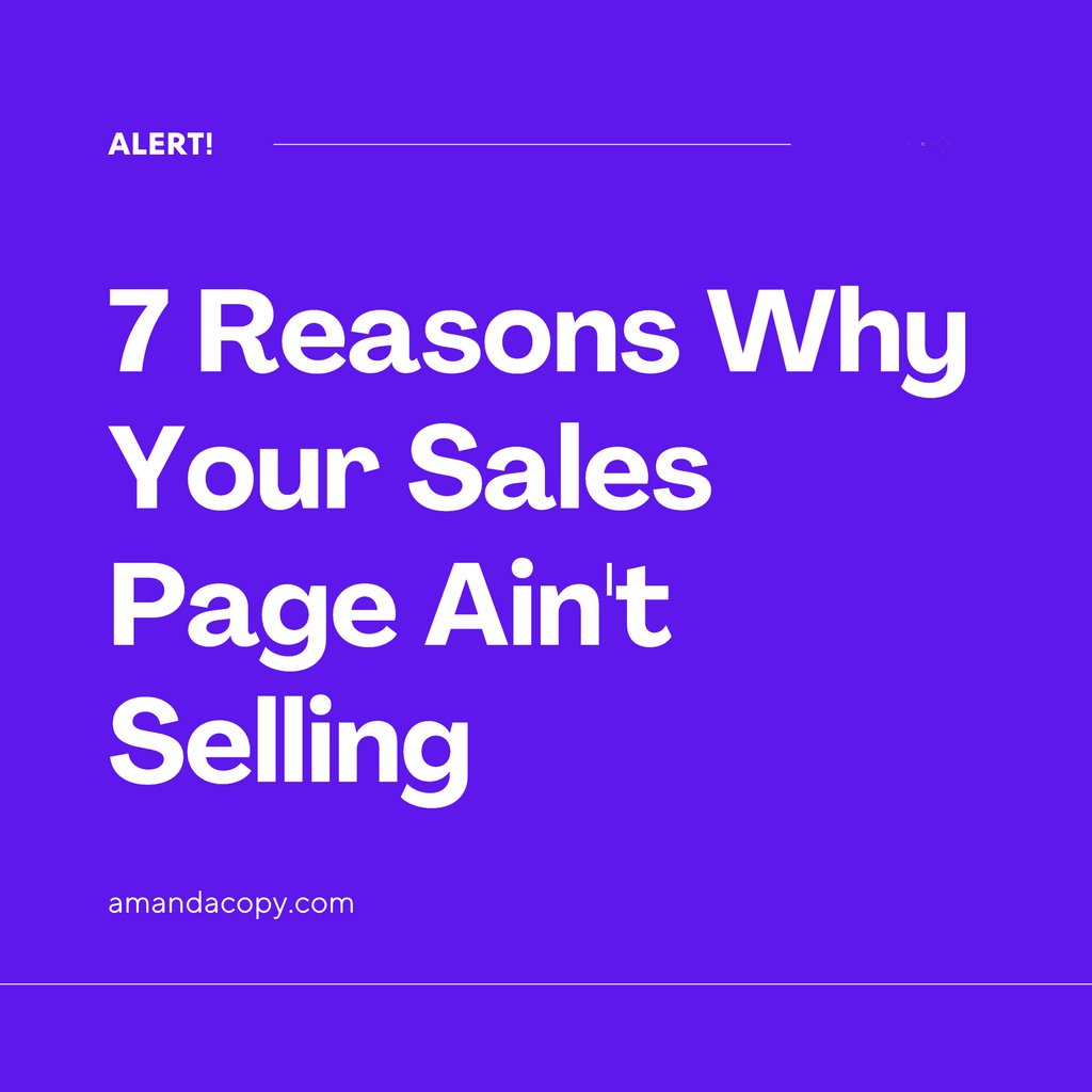 amanda_copy's tweet photo. Bummed that your sales page copy underperformed?
⁠
7 reasons why your sales page ain't selling:⁠
⁠
1️⃣ It's Too Short
2️⃣ You're Not Resonating
3️⃣ It's Not Easy to Read
4️⃣ They're Not Convinced
5️⃣ It Lacks Value
6️⃣ They Have Objections
7️⃣ They Don't Trust You
.
.
.
#sales https://t.co/6GiAZ4KUJ4