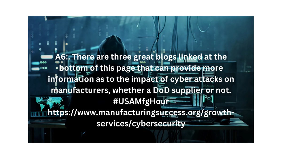 gtabasso's tweet photo. A6: There are 3 great blogs linked at the bottom of this page that can provide more information as to the impact of cyber attacks on manufacturers, whether a DoD supplier or not. #USAMfgHour
https://t.co/MnUUTJFhfS https://t.co/EkE86Nk0j6