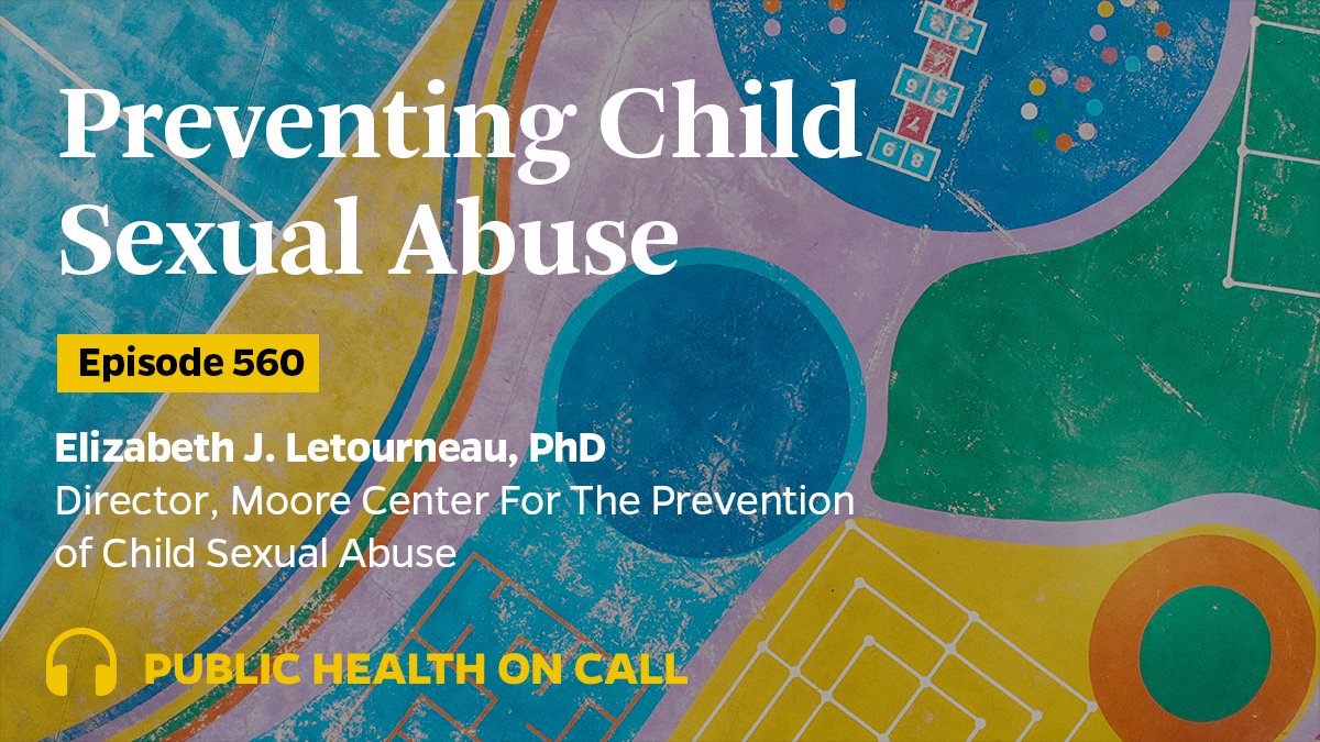 MooreCenter_JHU's tweet photo. Don't miss the latest episode of @JohnsHopkinsSPH's @PublicHealthPod in which @MooreCenter_JHU's Elizabeth Letourneau discusses promising child sexual abuse prevention research with @drJoshS : https://t.co/H5JtPfusae https://t.co/N7EYONIp4F