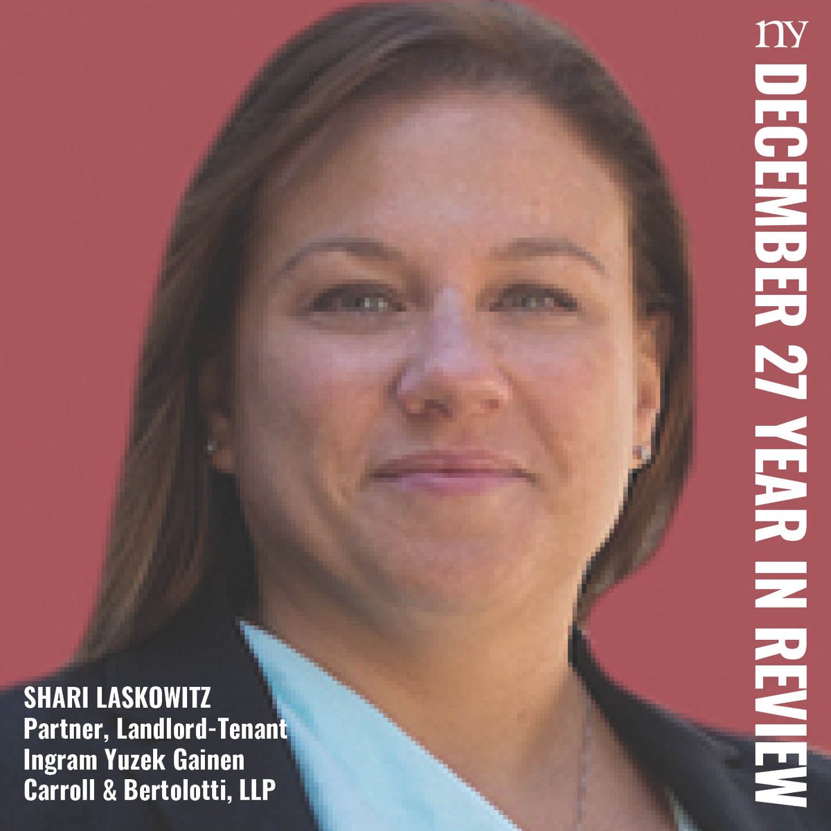 NYREJ's tweet photo. 2022 Year in Review: Shari Laskowitz, Ingram Yuzek Gainen Carroll &amp; Bertolotti, LLP - Read More here: https://t.co/PuzgQNanuF #NYREJ #commercialrealestate #YIR https://t.co/PbBBZO3U1D