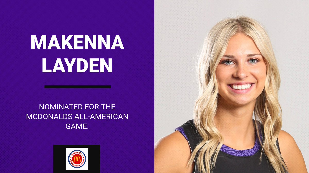 Congratulations to MaKenna Layden on being nominated for the McDonalds All-American game in Houston.  Final Rosters will be announced on January 24th.