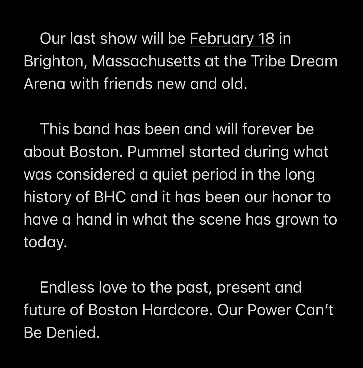 Our last show will be February 18th, 2023 in Brighton, MA. For BHC.