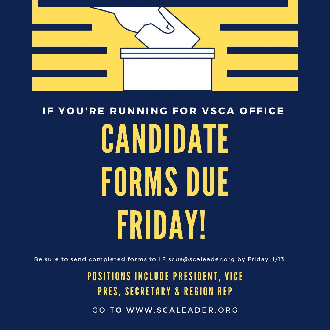 If you plan to run for VSCA office, get your forms in by this Friday, 1/13