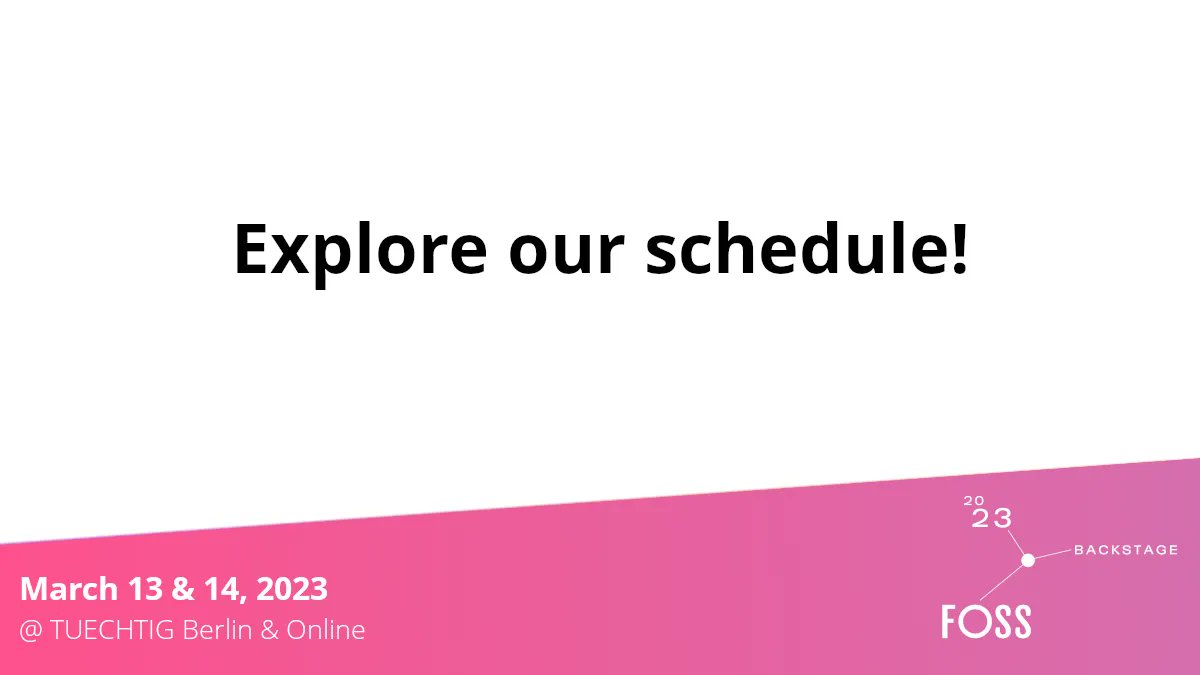 We've just published the schedule for FOSS Backstage 2023! Visit our website and explore all of our amazing talks and speakers now at 23.foss-backstage.de/schedule/ #fossback